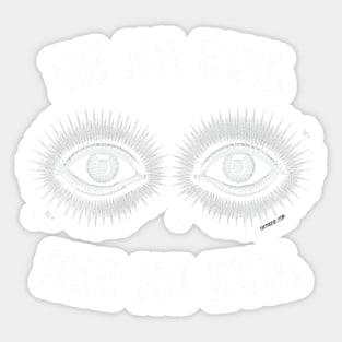 BE NO EVIL, SEE NO EVIL Spiritual Positivity Eyes Illustration Sticker